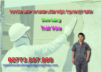 Tuyển gấp 10 nam làm việc tại Nhật Bản đơn hàng trát vữa