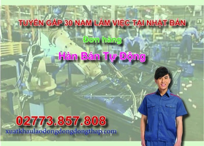 Tuyển gấp 30 nam làm việc tại Nhật Bản đơn hàng hàn bán tự động
