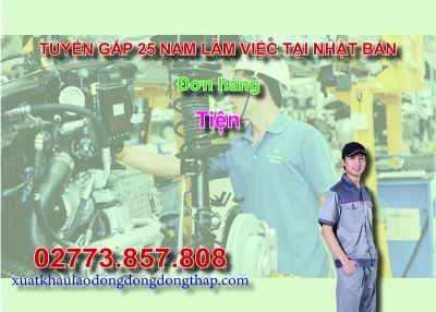 Tuyển gấp 25 nam làm việc tại Nhật Bản đơn hàng tiện