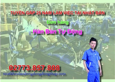 Tuyển gấp 25 nam làm việc tại Nhật Bản đơn hàng hàn bán tự động