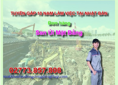 Tuyển gấp 10 nam làm việc tại Nhật Bản đơn hàng san ủi mặt bằng
