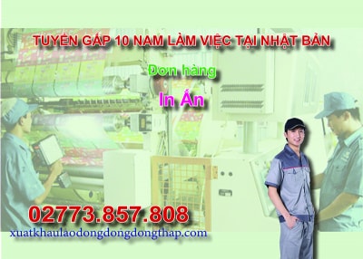 Tuyển gấp 10 nam làm việc tại Nhật Bản đơn hàng in ấn