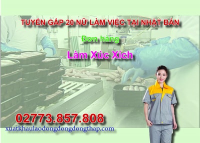 Tuyển gấp 20 nữ làm việc tại Nhật Bản đơn hàng làm xúc xích