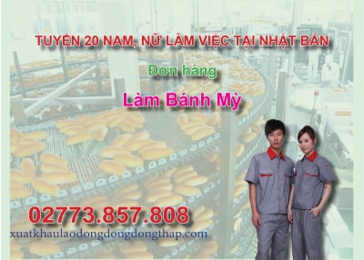Tuyển 20 nam, nữ làm việc tại Nhật Bản đơn hàng làm bánh mỳ