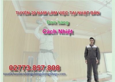Tuyển 20 nam làm việc tại Nhật Bản đơn hàng cách nhiệt