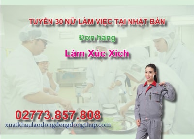 Tuyển 30 nữ làm việc tại Nhật Bản đơn hàng làm xúc xích