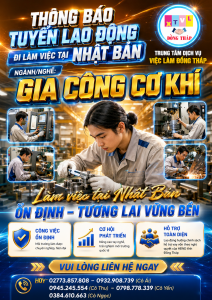 Tuyển gấp 15 nam làm việc tại Nhật Bản đơn hàng Gia công cơ khí