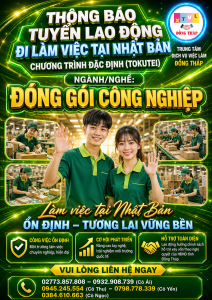 Tuyển gấp 15 nam  nữ làm việc tại Nhật Bản đơn hàng đặc định Đóng gói công nghiệp