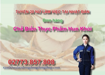 Tuyển 20 nữ làm việc tại Nhật Bản đơn hàng chế biến thực phẩm hun khói