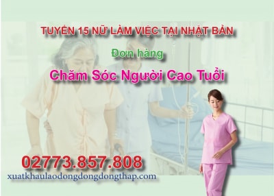 Tuyển 15 nữ làm việc tại Nhật Bản đơn hàng chăm sóc người cao tuổi