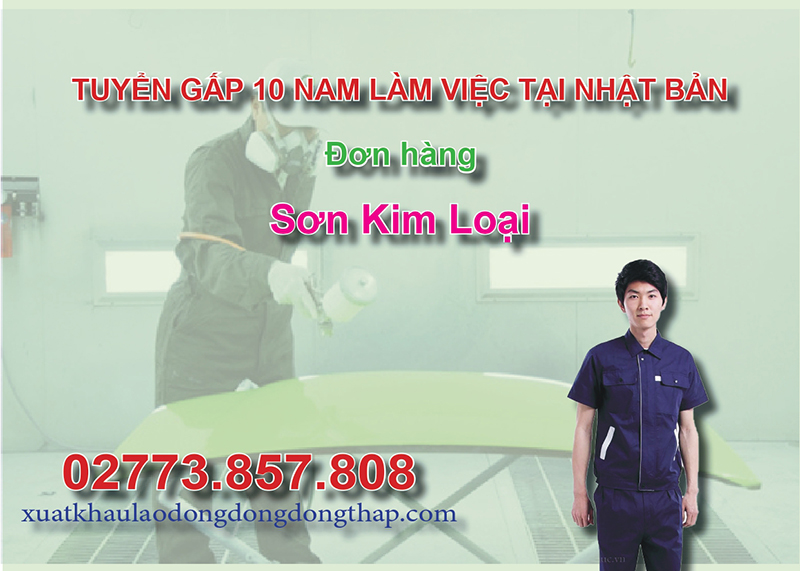 Tuyển gấp 10 nam làm việc tại Nhật Bản đơn hàng sơn kim loại