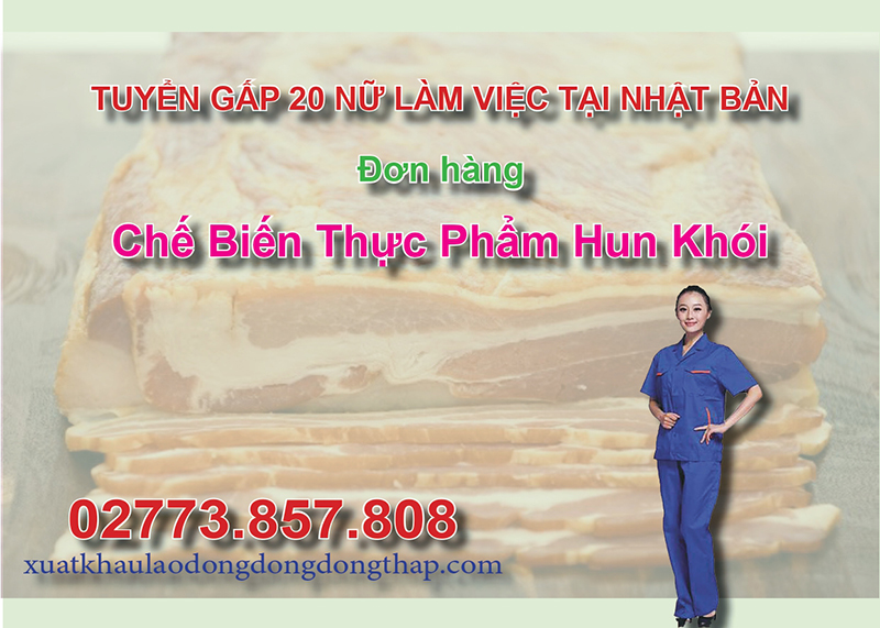 Tuyển gấp 20 nữ làm việc tại Nhật Bản đơn hàng chế biến thực phẩm hun khói