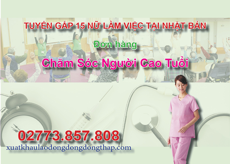 Tuyển gấp 15 nữ làm việc tại Nhật Bản đơn hàng chăm sóc người cao tuổi