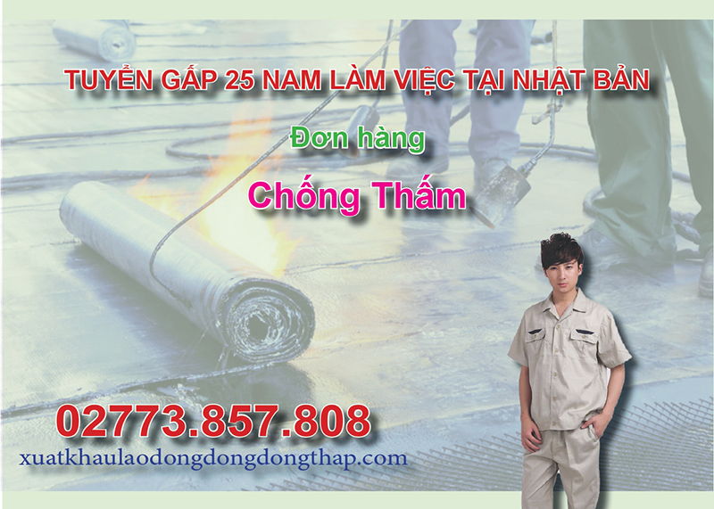 Tuyển gấp 25 nam làm việc tại Nhật Bản đơn hàng chống thấm