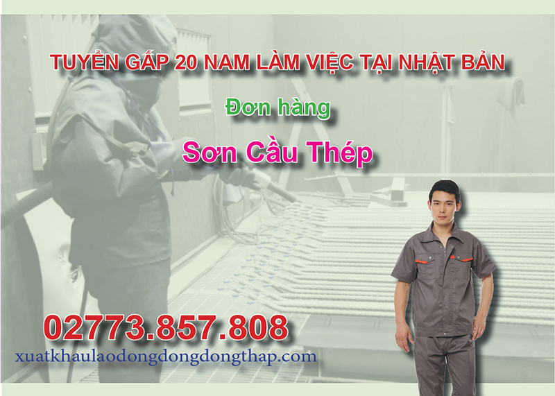 Tuyển gấp 20 nam làm việc tại Nhật Bản đơn hàng sơn cầu thép