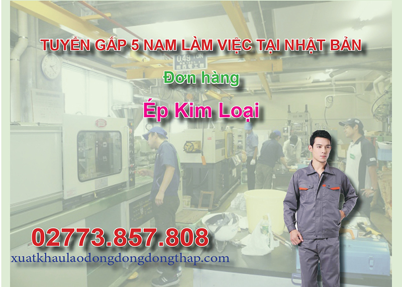 Tuyển gấp 5 nam làm việc tại Nhật Bản đơn hàng ép kim loại