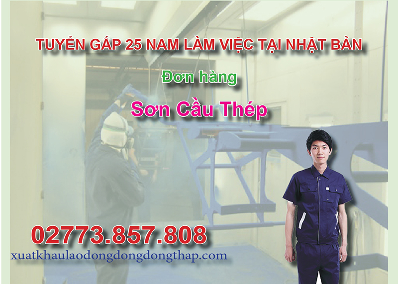 Tuyển gấp 25 nam làm việc tại Nhật Bản đơn hàng sơn cầu thép