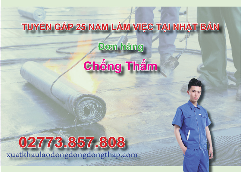 Tuyển gấp 25 nam làm việc tại Nhật Bản đơn hàng chống thấm