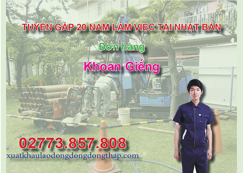 Tuyển gấp 20 nam làm việc tại Nhật Bản đơn hàng khoan giếng