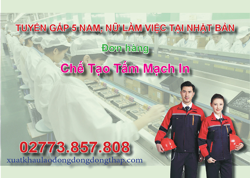 Tuyển gấp 5 nam, nữ làm việc tại Nhật Bản đơn hàng chế tạo tấm mạch in