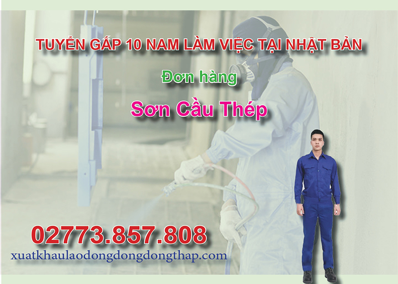 Tuyển gấp 10 nam làm việc tại Nhật Bản đơn hàng sơn cầu thép