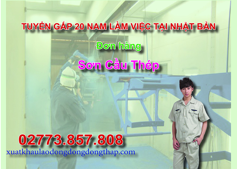 Tuyển gấp 20 nam làm việc tại Nhật Bản đơn hàng sơn cầu thép