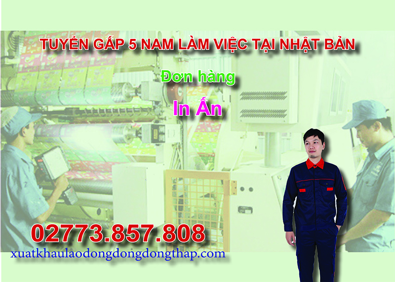 Tuyển gấp 5 nam làm việc tại Nhật Bản đơn hàng in ấn