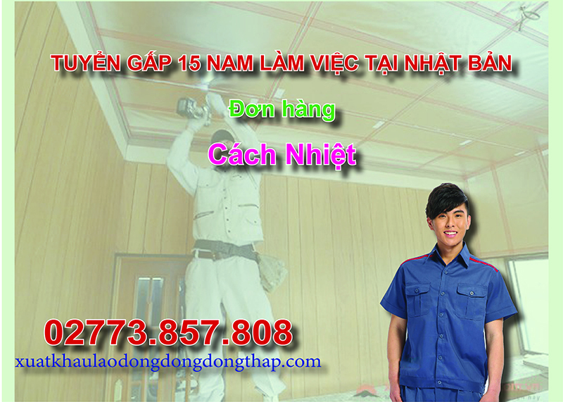 Tuyển gấp 15 nam làm việc tại Nhật Bản đơn hàng cách nhiệt