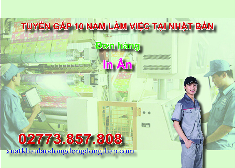 Tuyển gấp 10 nam làm việc tại Nhật Bản đơn hàng in ấn