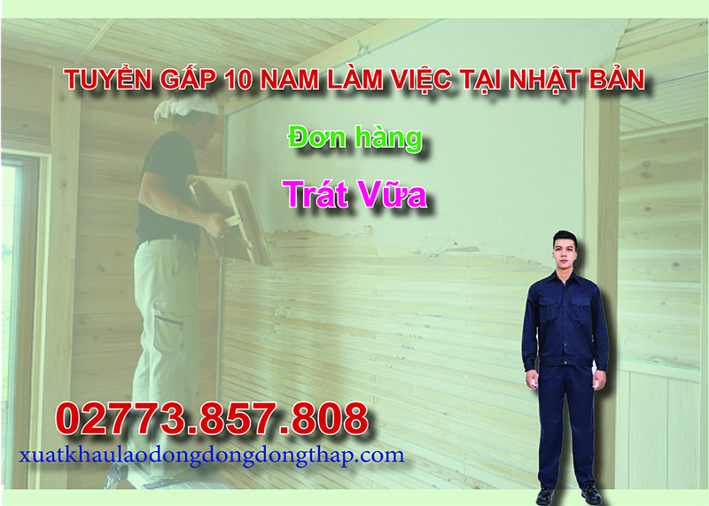 Tuyển gấp 10 nam làm việc tại Nhật Bản đơn hàng trát vữa