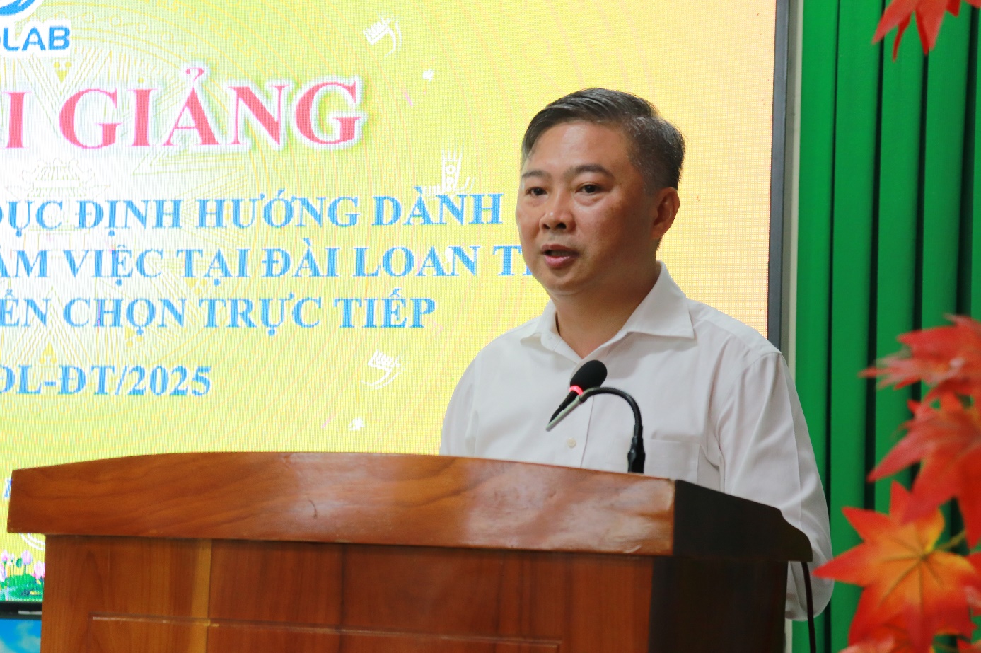 Lễ khai giảng Khóa đào tạo Giáo dục định hướng dành cho người lao động đi làm việc tại Đài Loan theo chương trình tuyển chọn trực tiếp, Khóa K04DL-ĐT/2025