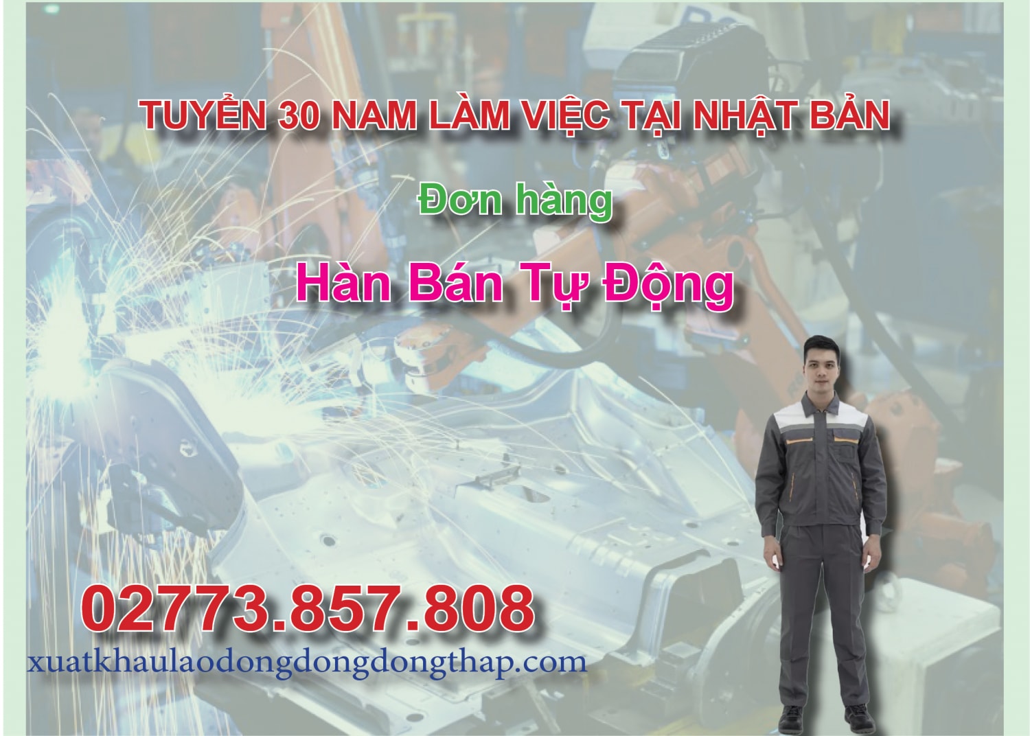 Tuyển 30 nam làm việc tại Nhật Bản đơn hàng hàn bán tự động