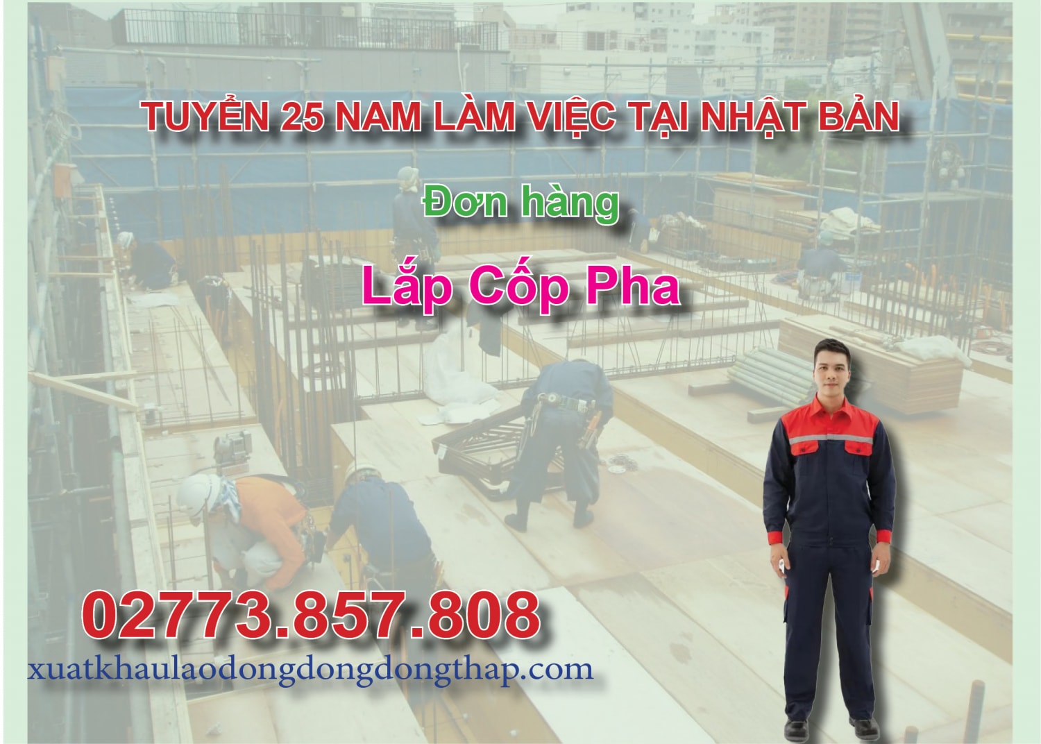 Tuyển 25 nam làm việc tại Nhật Bản đơn hàng lắp cốp pha