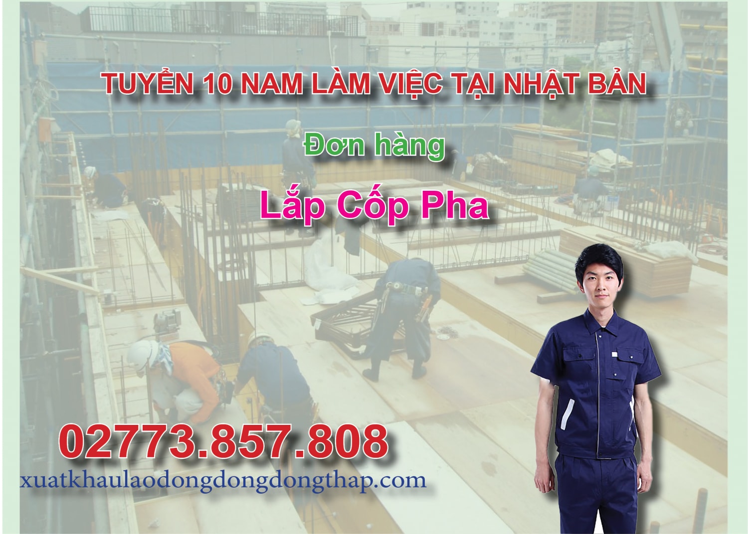 Tuyển 10 nam làm việc tại Nhật Bản đơn hàng lắp cốp pha