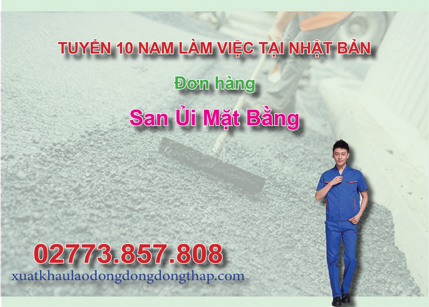 Tuyển 10 nam làm việc tại Nhật Bản đơn hàng san ủi mặt bằng